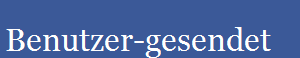 Benutzer-gesendet